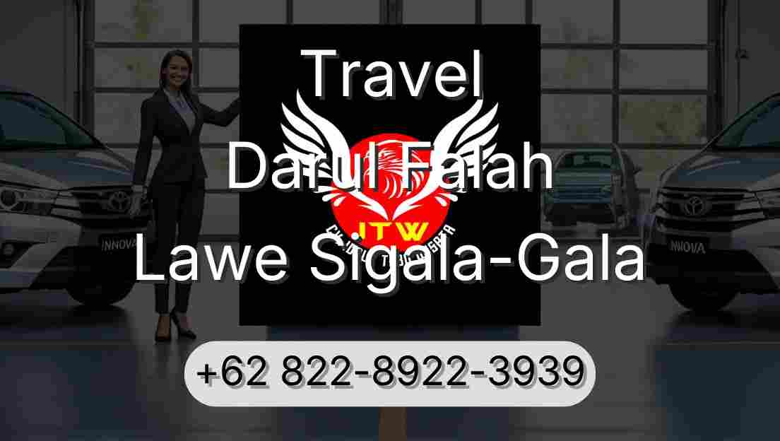 Travel Darul Falah Lawe Sigala-Gala