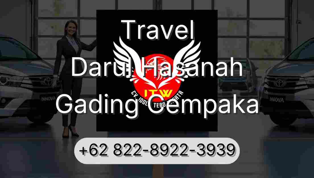 Travel Darul Hasanah Gading Cempaka