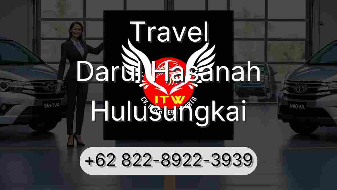 Travel Darul Hasanah Hulusungkai