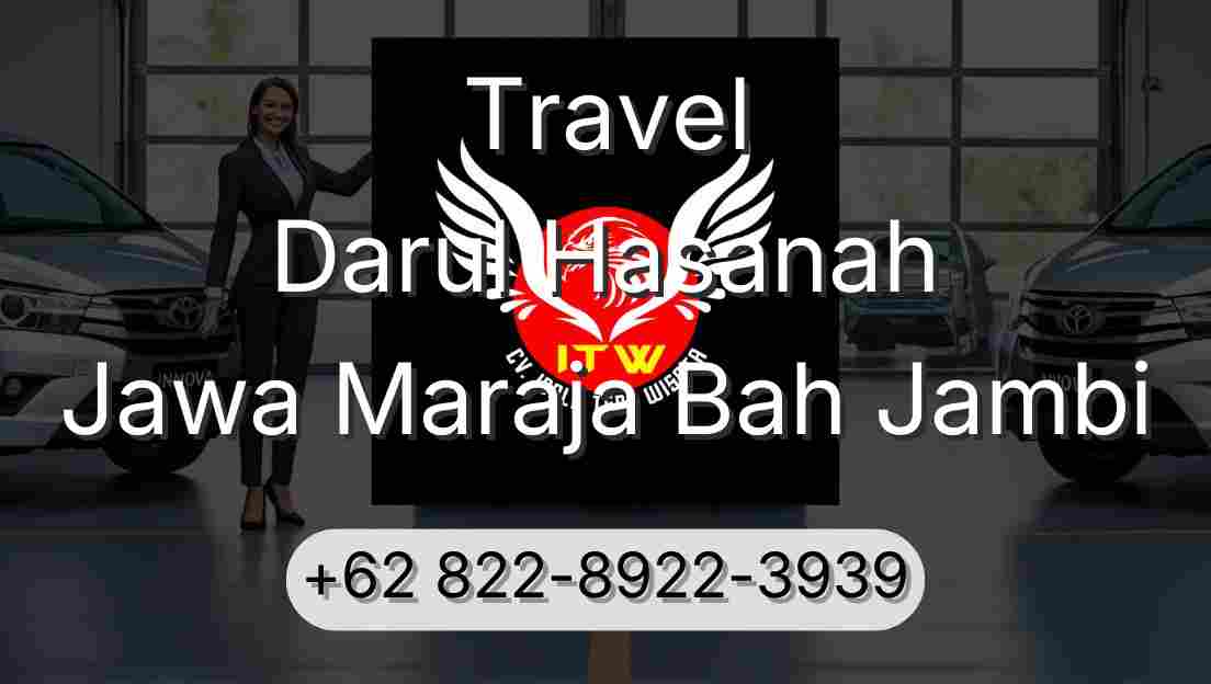 Travel Darul Hasanah Jawa Maraja Bah Jambi