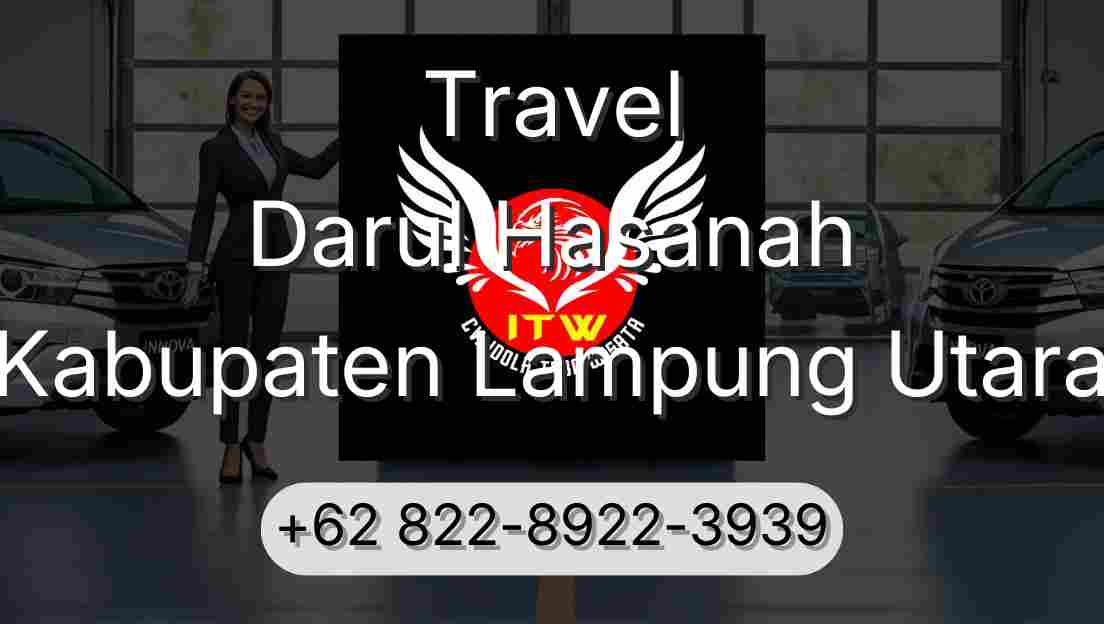 Travel Darul Hasanah Kabupaten Lampung Utara