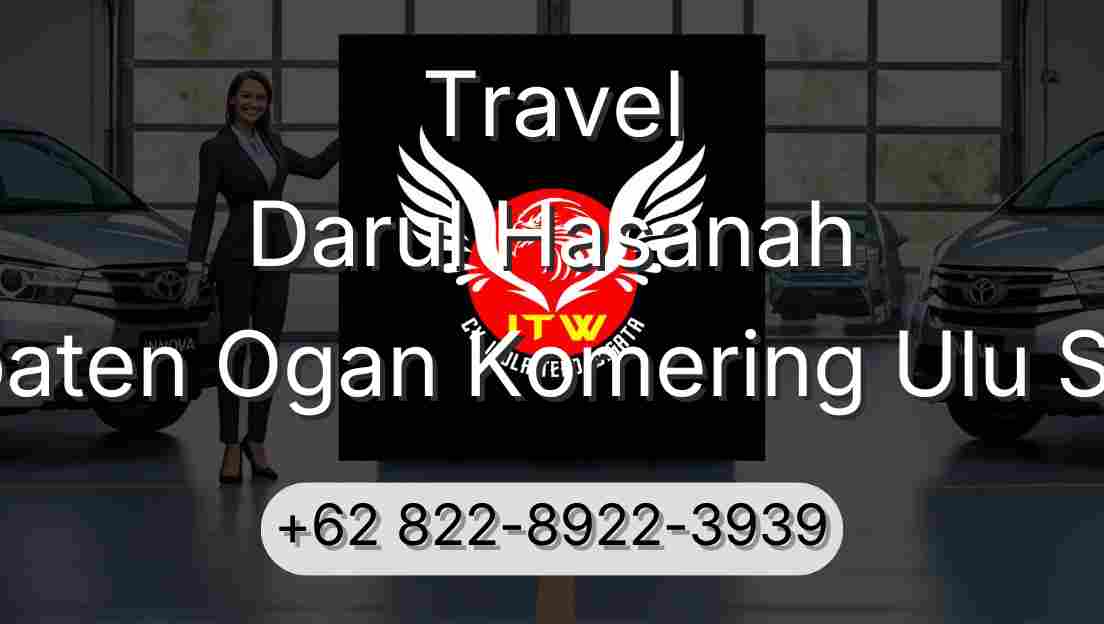 Travel Darul Hasanah Kabupaten Ogan Komering Ulu Selatan