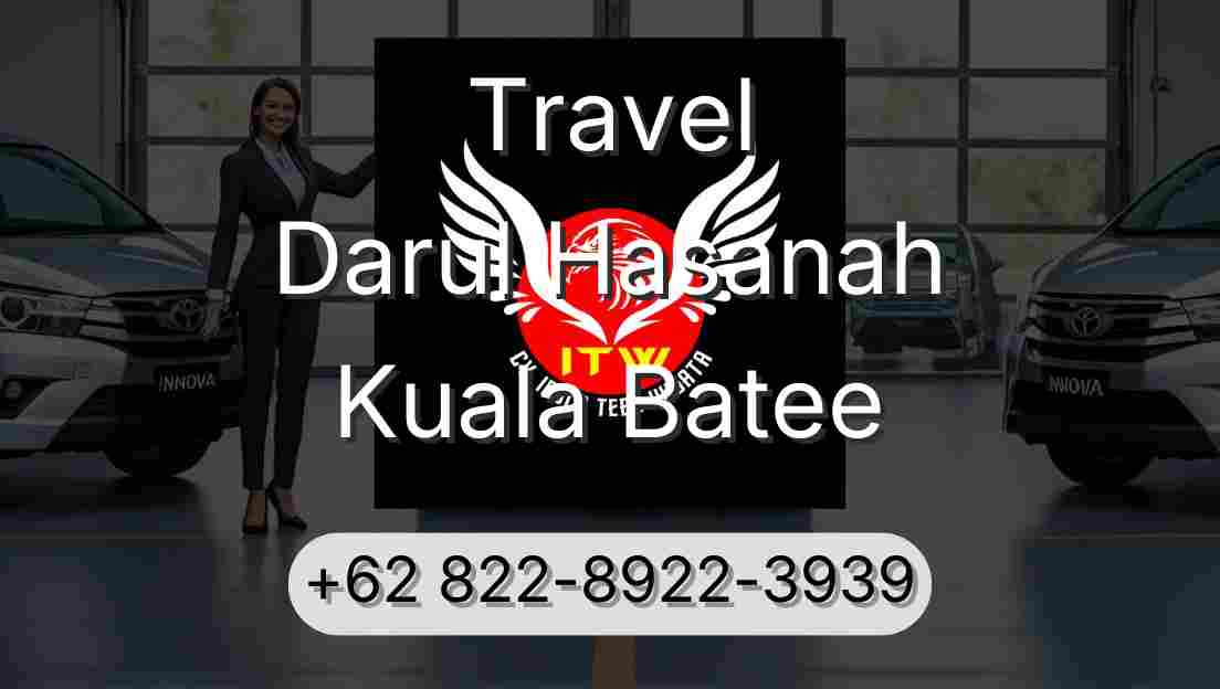 Travel Darul Hasanah Kuala Batee