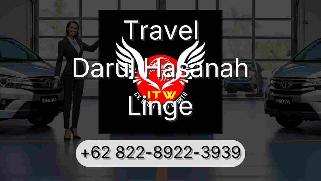 Travel Darul Hasanah Linge