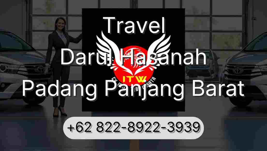 Travel Darul Hasanah Padang Panjang Barat