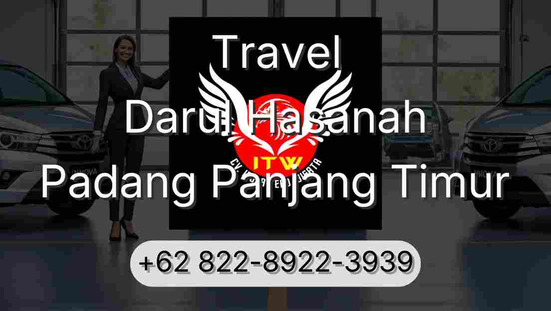 Travel Darul Hasanah Padang Panjang Timur