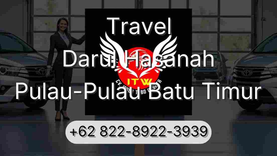 Travel Darul Hasanah Pulau-Pulau Batu Timur