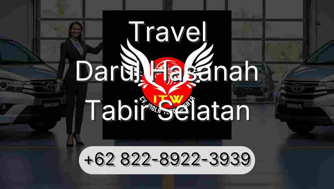 Travel Darul Hasanah Tabir Selatan