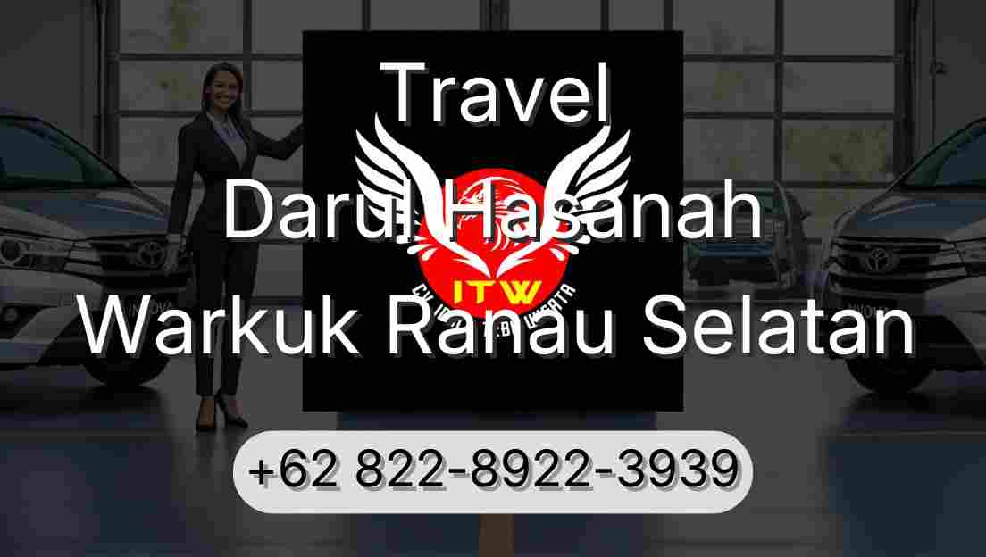 Travel Darul Hasanah Warkuk Ranau Selatan