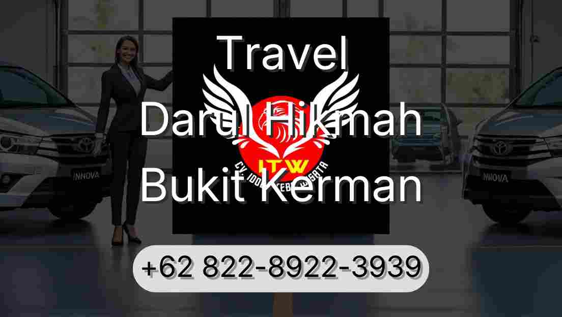 Travel Darul Hikmah Bukit Kerman