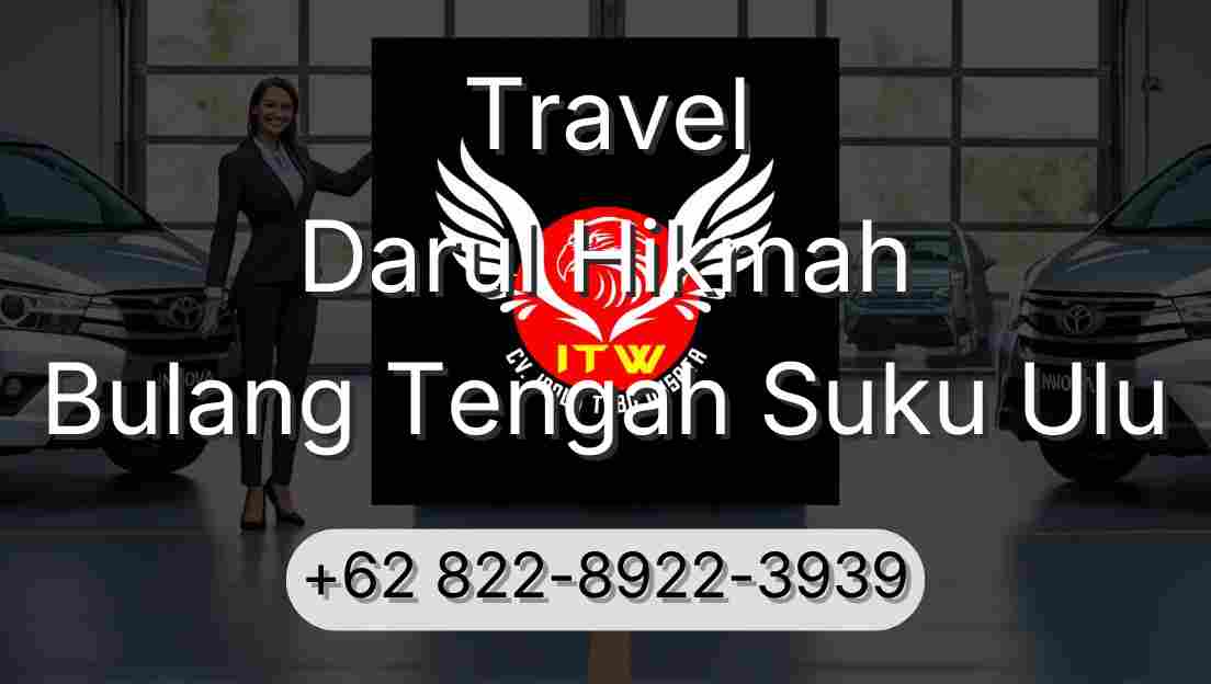 Travel Darul Hikmah Bulang Tengah Suku Ulu