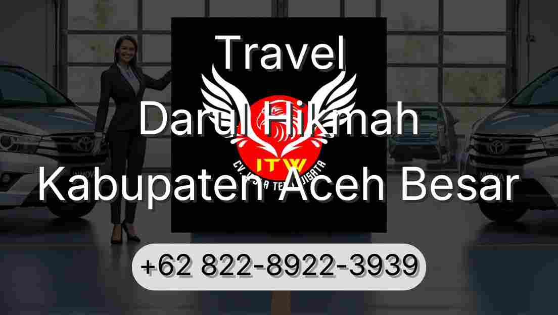 Travel Darul Hikmah Kabupaten Aceh Besar