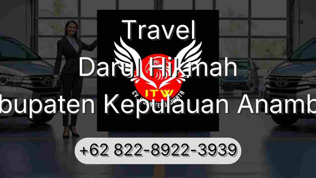 Travel Darul Hikmah Kabupaten Kepulauan Anambas