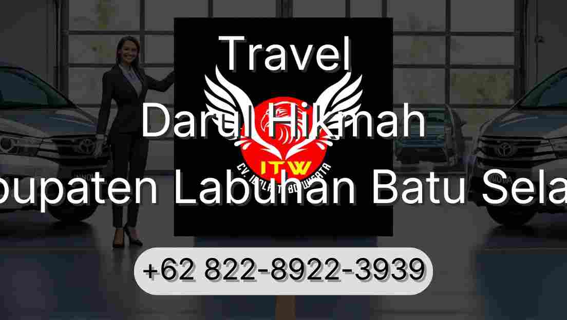 Travel Darul Hikmah Kabupaten Labuhan Batu Selatan