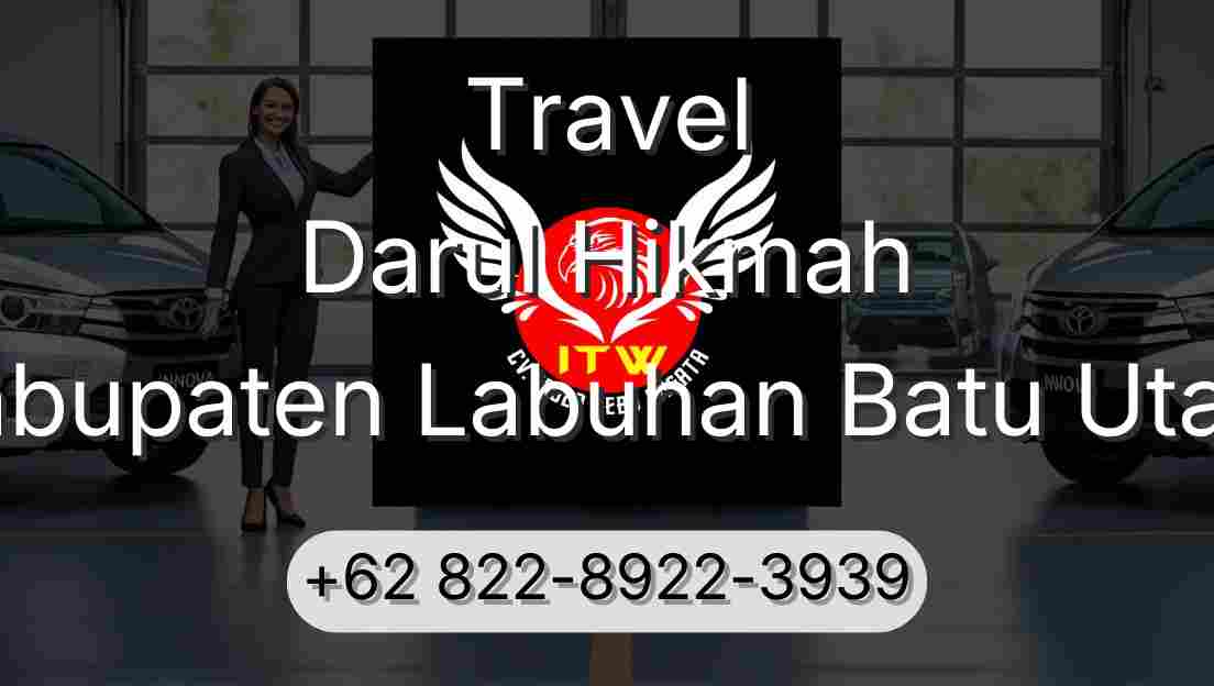 Travel Darul Hikmah Kabupaten Labuhan Batu Utara