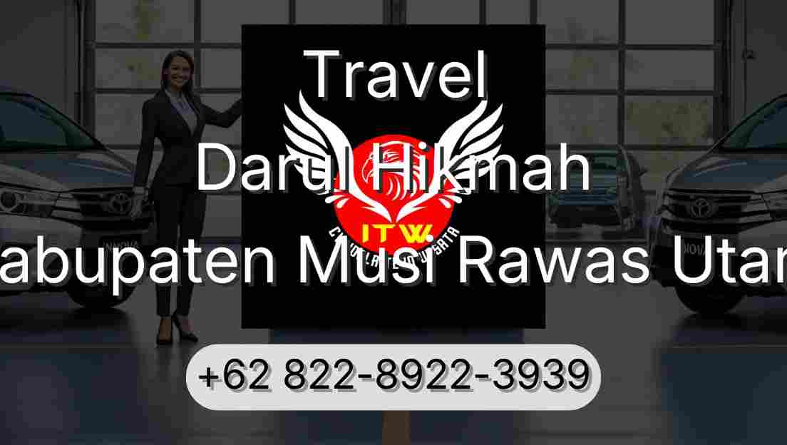 Travel Darul Hikmah Kabupaten Musi Rawas Utara