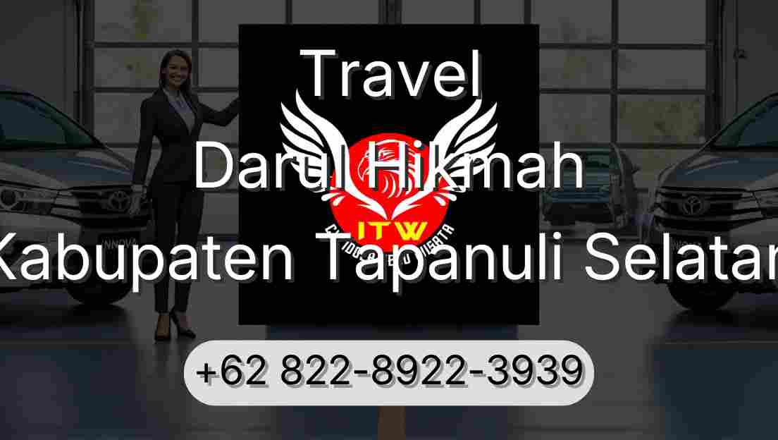 Travel Darul Hikmah Kabupaten Tapanuli Selatan