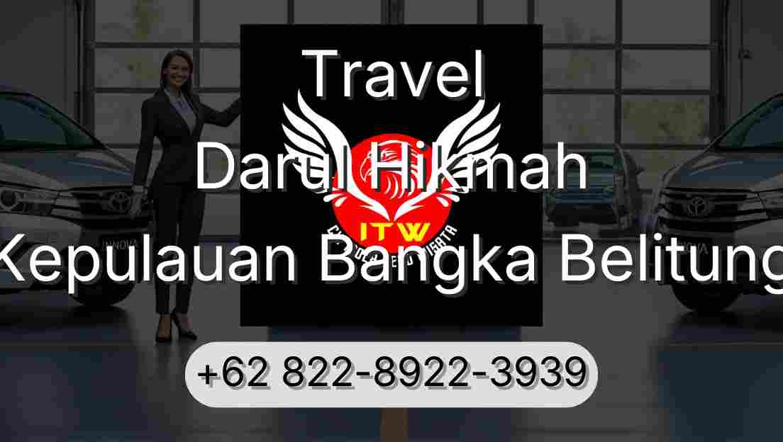 Travel Darul Hikmah Kepulauan Bangka Belitung