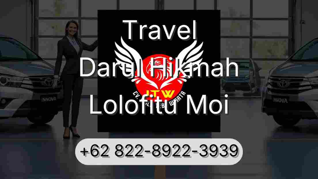 Travel Darul Hikmah Lolofitu Moi