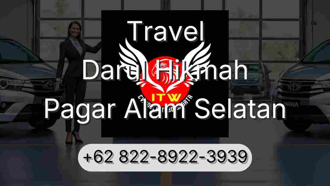 Travel Darul Hikmah Pagar Alam Selatan