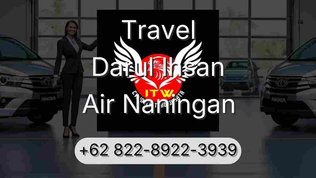 Travel Darul Ihsan Air Naningan