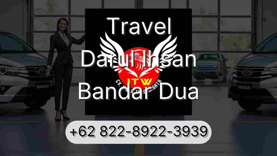 Travel Darul Ihsan Bandar Dua