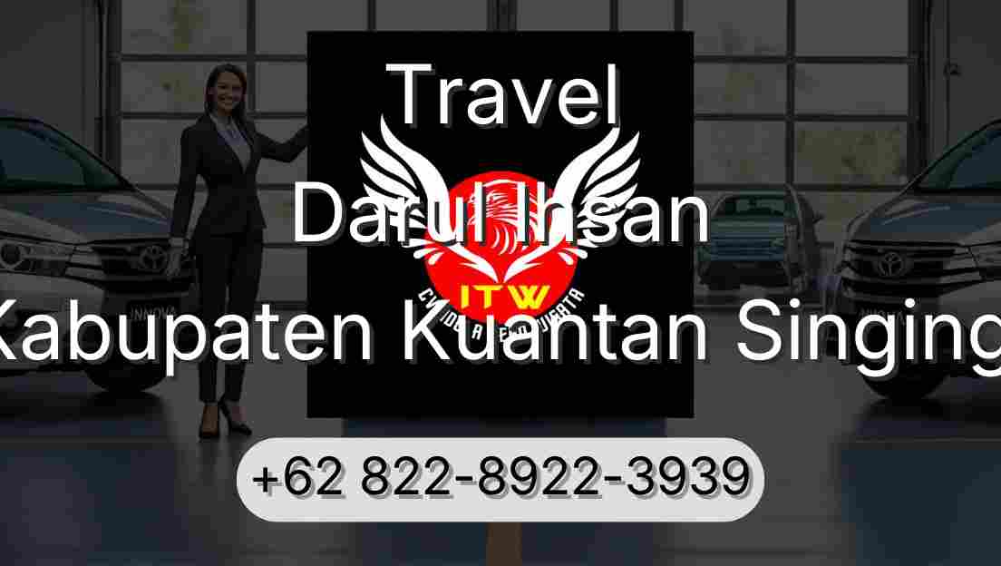 Travel Darul Ihsan Kabupaten Kuantan Singingi