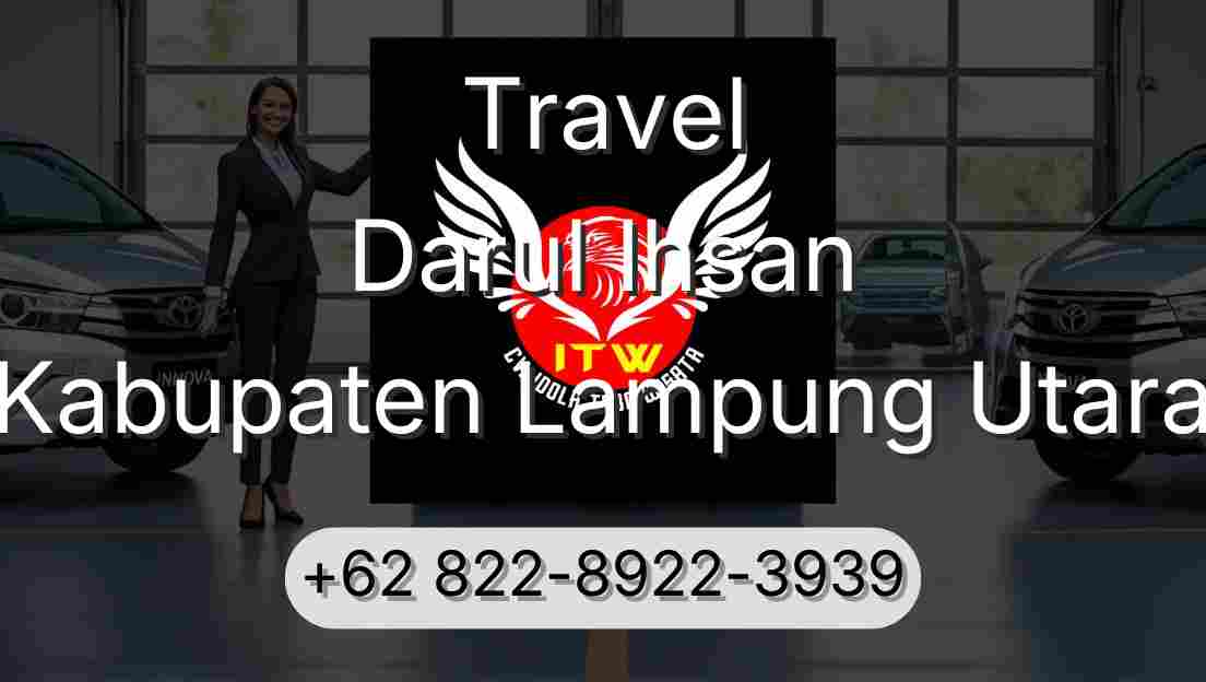 Travel Darul Ihsan Kabupaten Lampung Utara