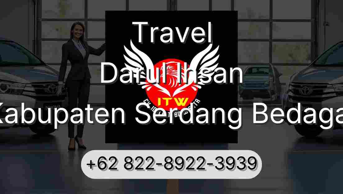 Travel Darul Ihsan Kabupaten Serdang Bedagai