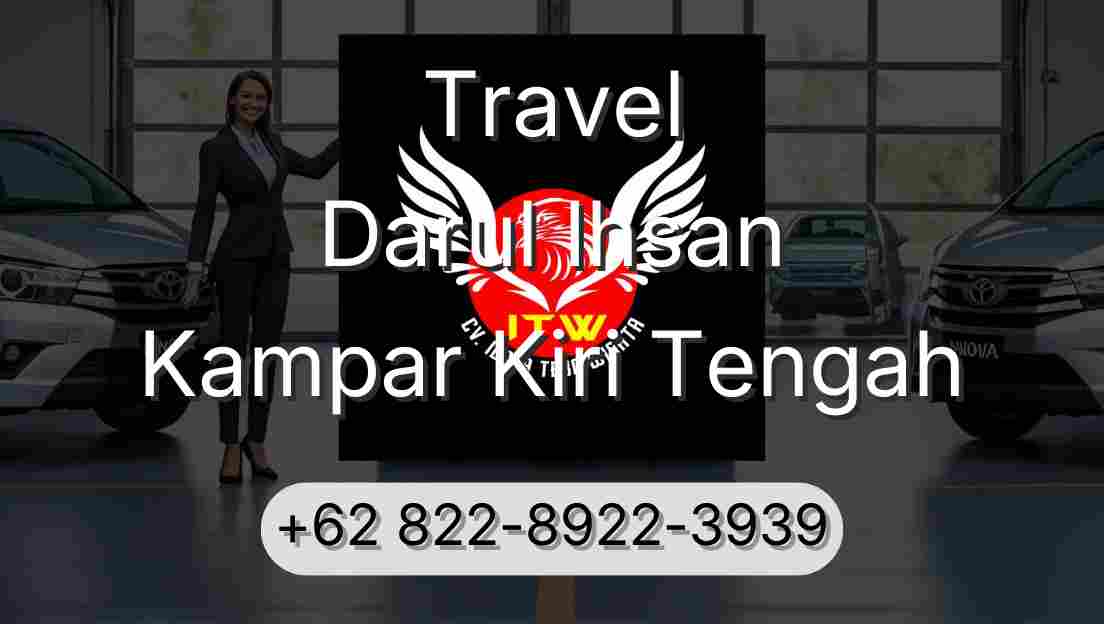 Travel Darul Ihsan Kampar Kiri Tengah