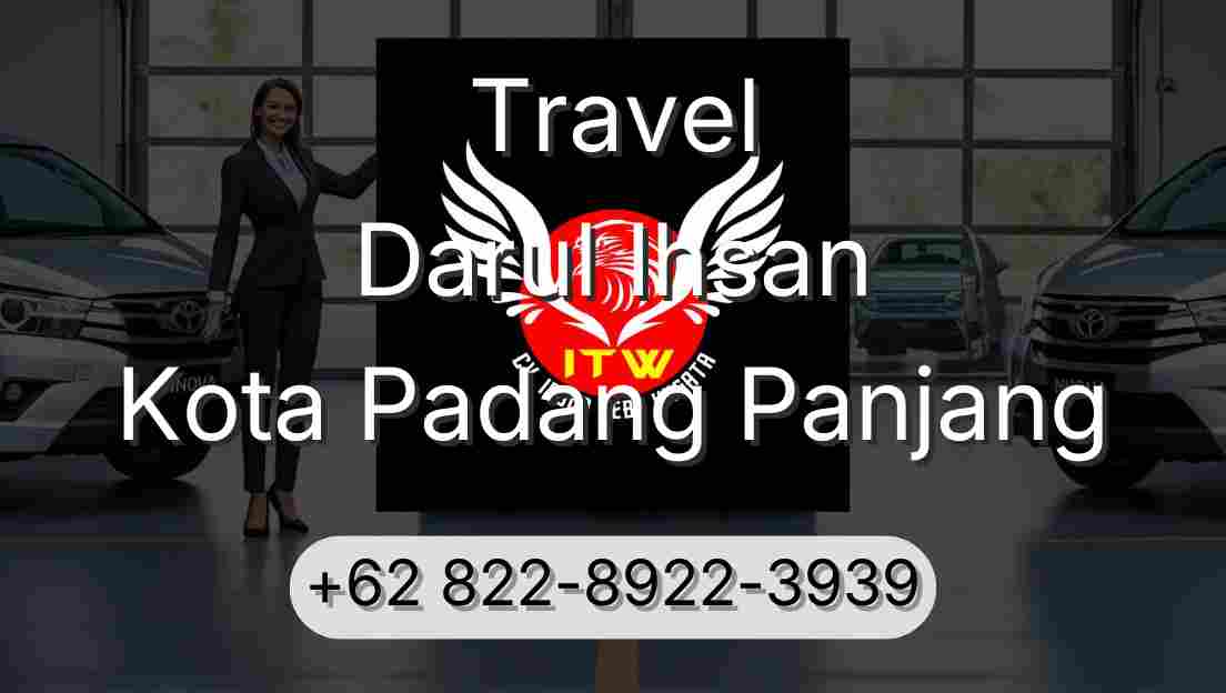 Travel Darul Ihsan Kota Padang Panjang
