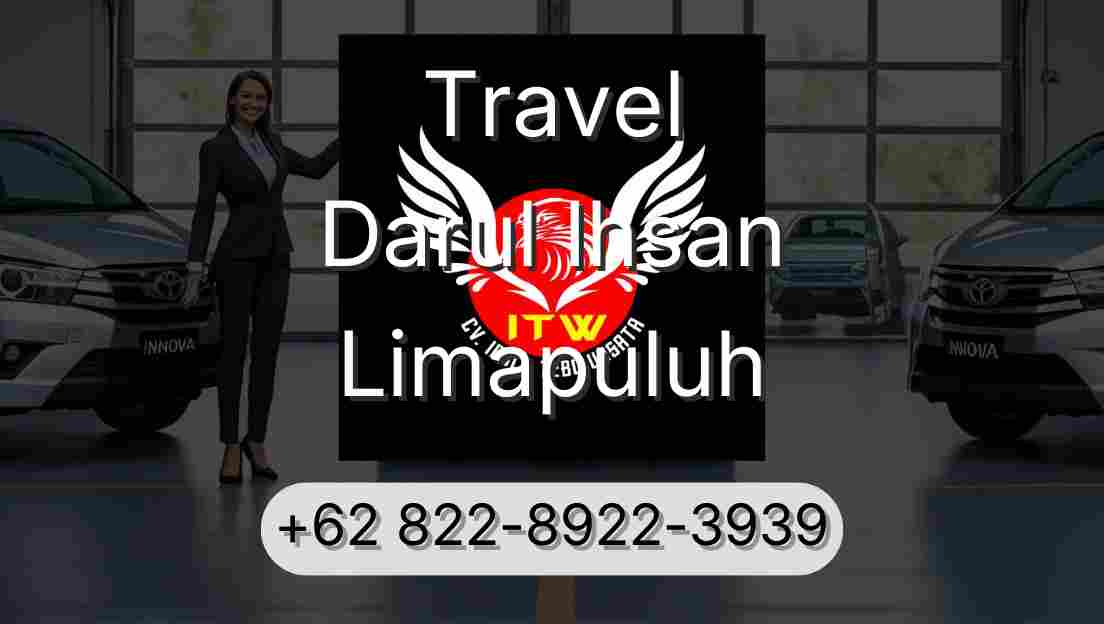 Travel Darul Ihsan Limapuluh