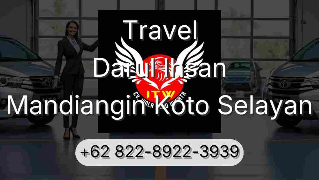 Travel Darul Ihsan Mandiangin Koto Selayan