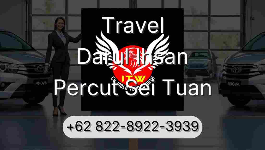 Travel Darul Ihsan Percut Sei Tuan