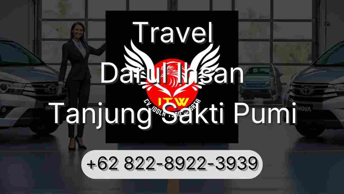 Travel Darul Ihsan Tanjung Sakti Pumi