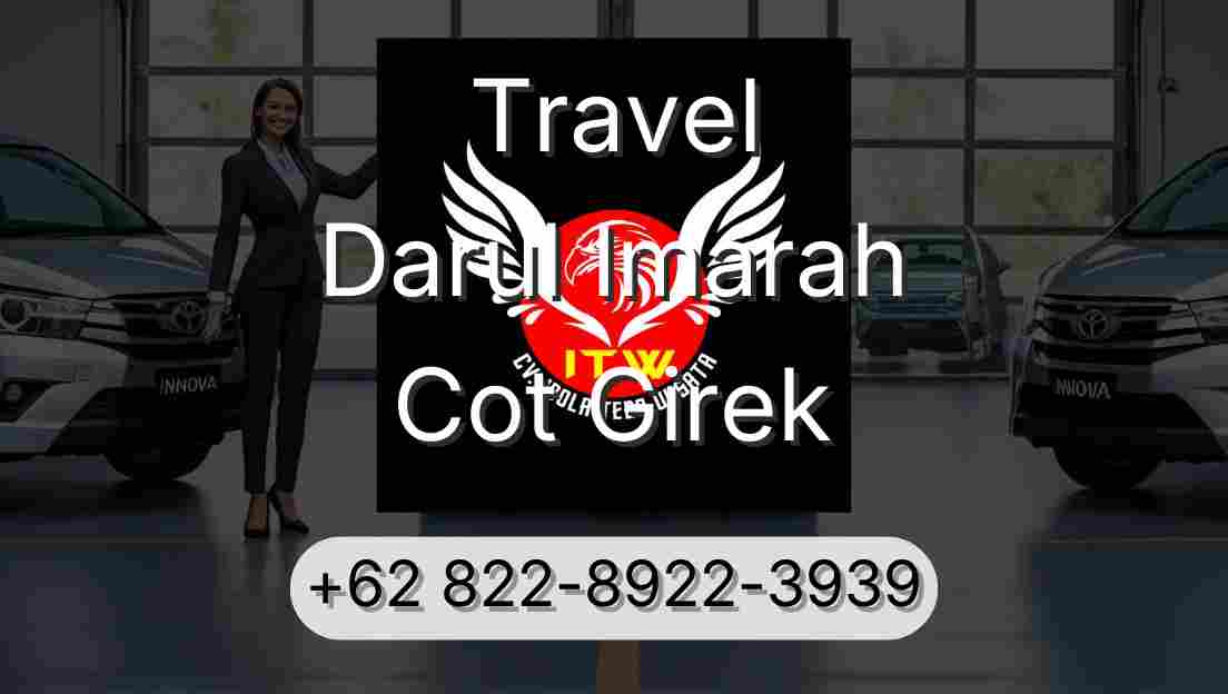 Travel Darul Imarah Cot Girek