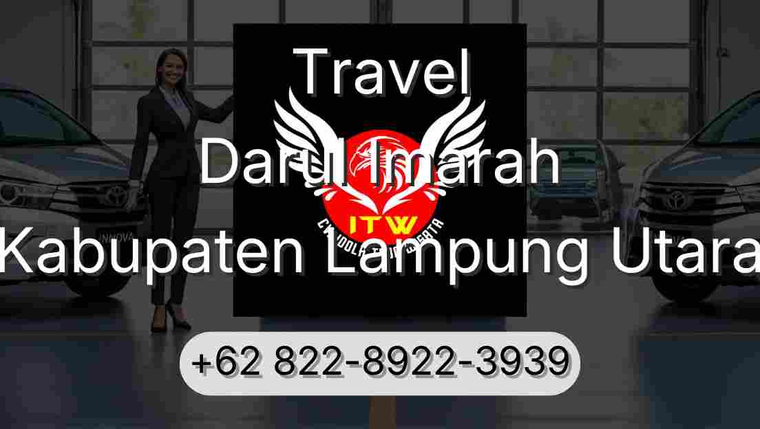 Travel Darul Imarah Kabupaten Lampung Utara