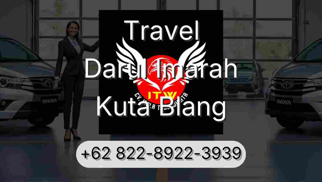 Travel Darul Imarah Kuta Blang
