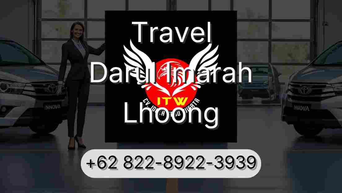 Travel Darul Imarah Lhoong