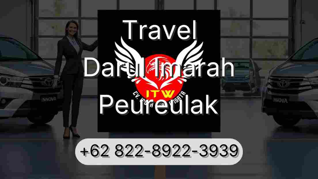 Travel Darul Imarah Peureulak
