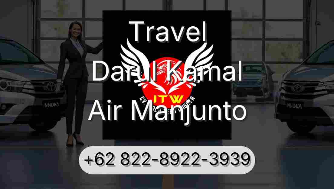 Travel Darul Kamal Air Manjunto
