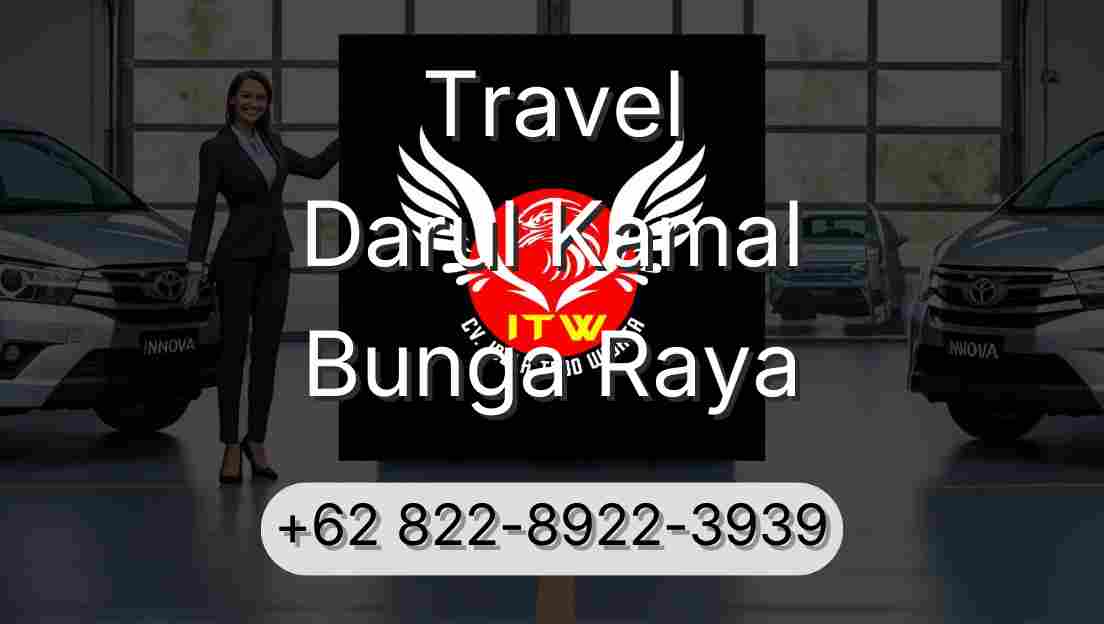 Travel Darul Kamal Bunga Raya