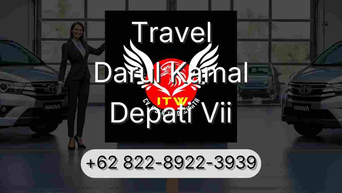 Travel Darul Kamal Depati Vii