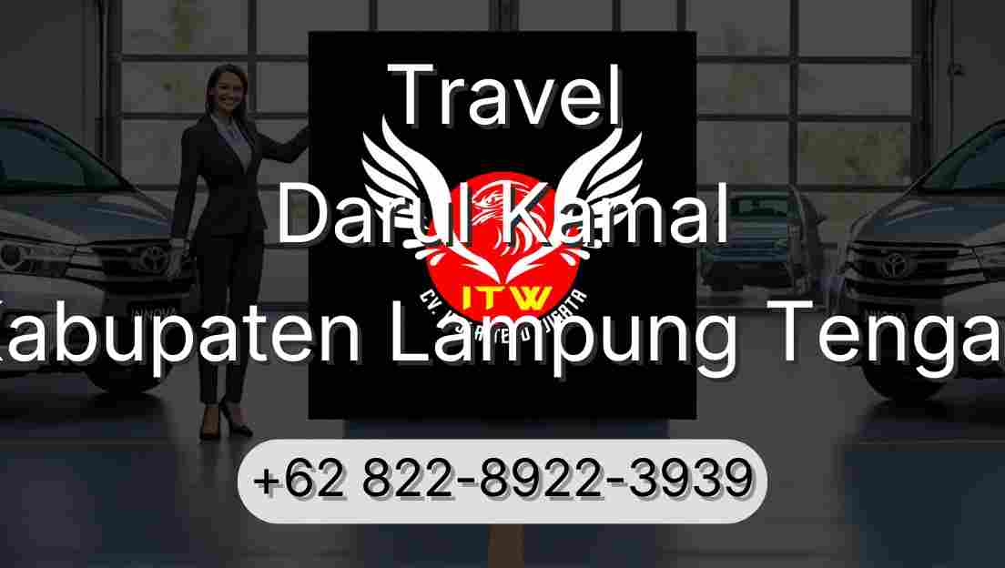 Travel Darul Kamal Kabupaten Lampung Tengah