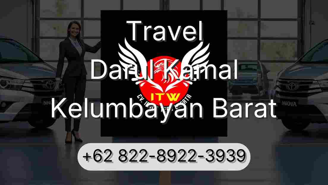 Travel Darul Kamal Kelumbayan Barat