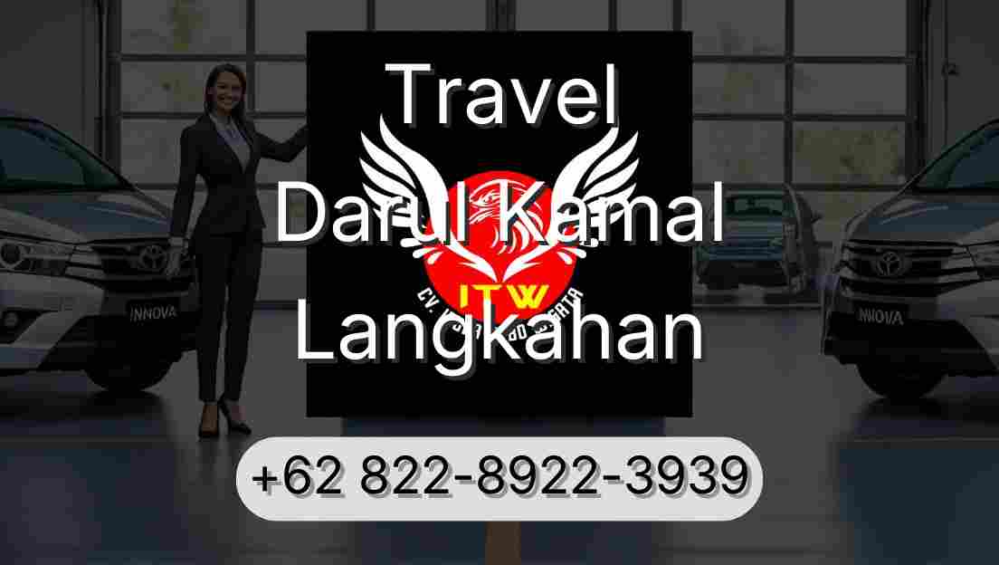 Travel Darul Kamal Langkahan