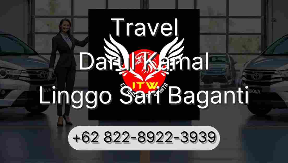 Travel Darul Kamal Linggo Sari Baganti