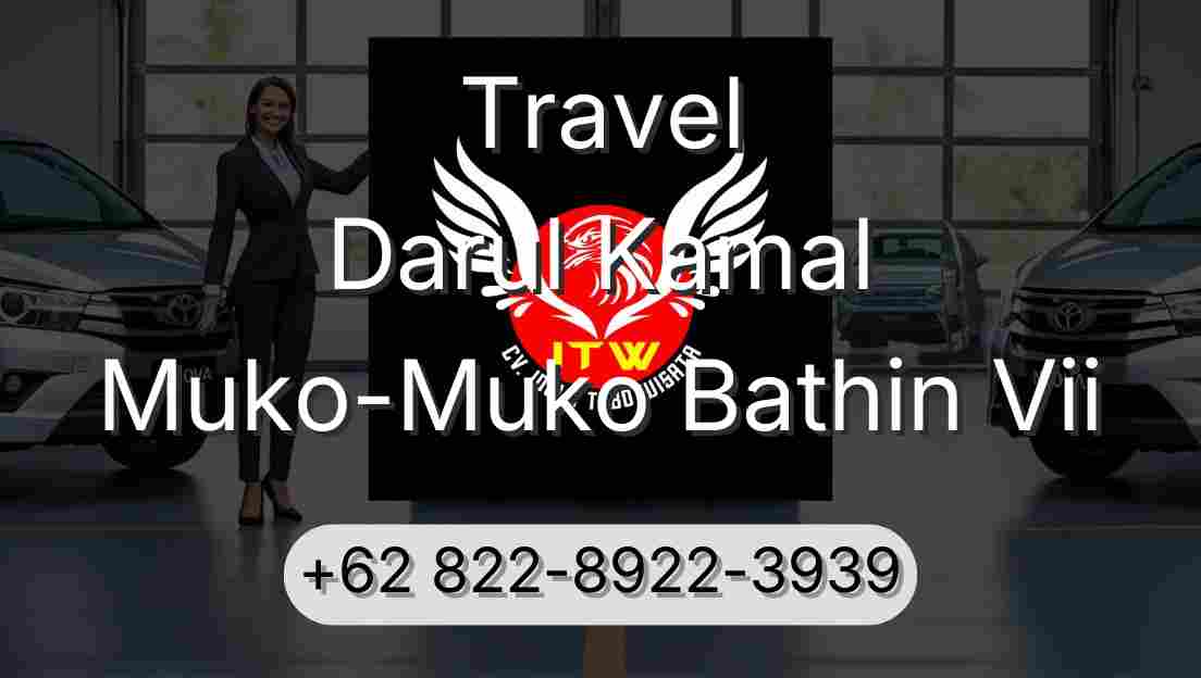 Travel Darul Kamal Muko-Muko Bathin Vii
