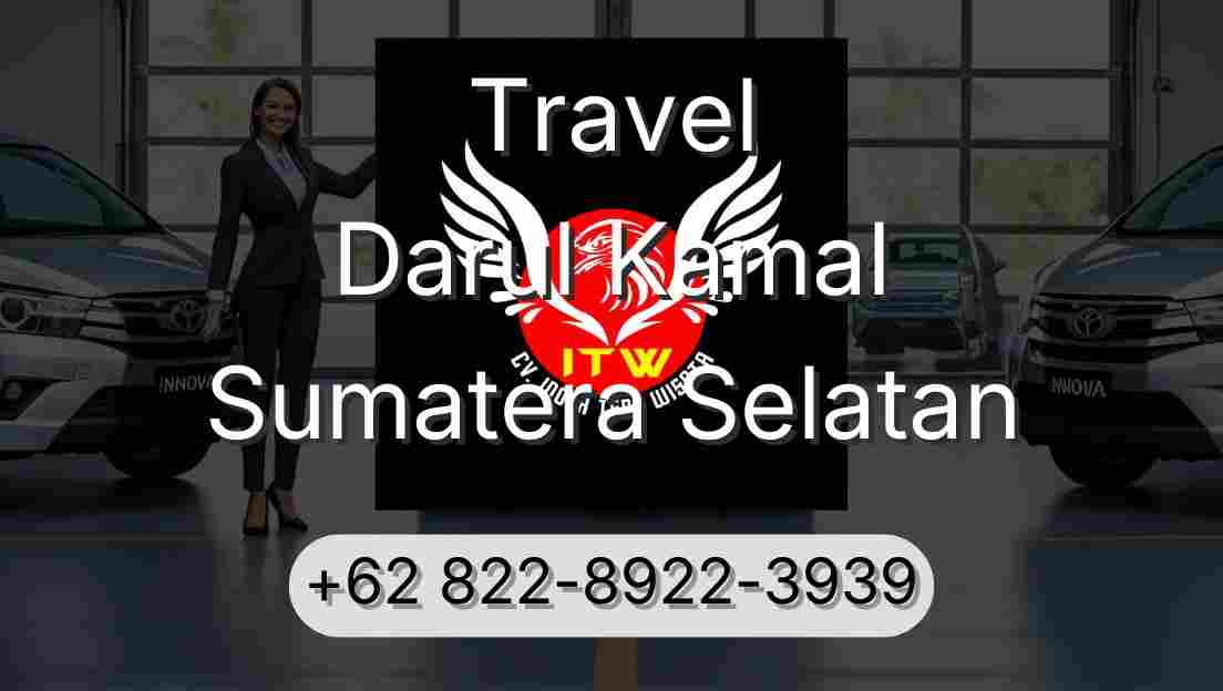 Travel Darul Kamal Sumatera Selatan