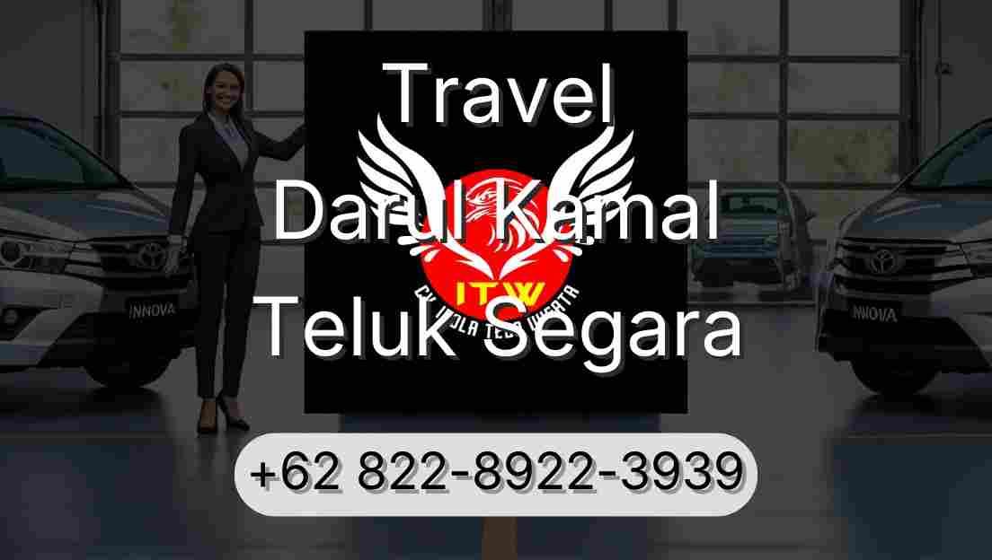 Travel Darul Kamal Teluk Segara